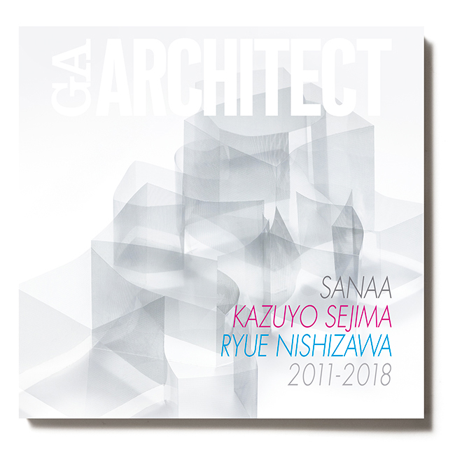 GA ARCHITECT / Kazuyo Sejima + Ryue Nishizawa vol.3